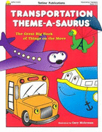 Transportation Theme-A-Saurus