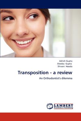 Transposition - a review - Gupta, Ashish, and Gupta, Sheeba, and Hooda, Shivani