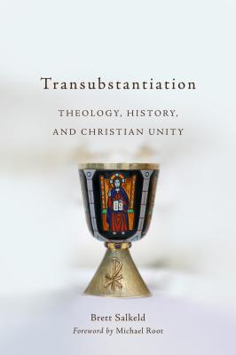 Transubstantiation - Salkeld, Brett (Preface by)