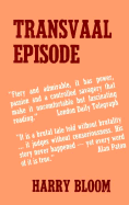 Transvaal Episode - Bloom, Harry