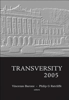Transversity - Ratcliffe, Philip G (Editor), and Barone, Vincenzo, Dr. (Editor)