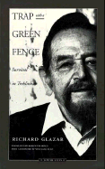 Trap with a Green Fence: Survival in Treblinka