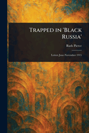 Trapped in 'Black Russia'