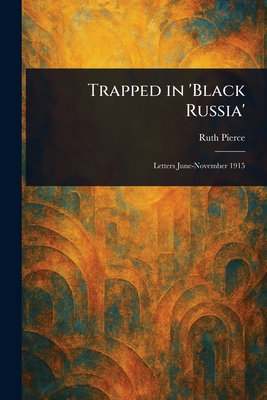 Trapped in 'Black Russia' - Pierce, Ruth