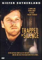 Trapped in Silence