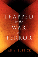 Trapped in the War on Terror