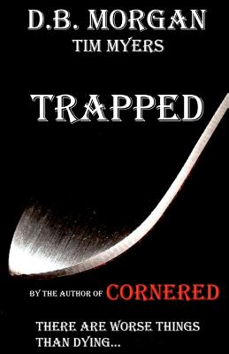 Trapped - Morgan, D B