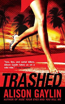 Trashed - Gaylin, Alison