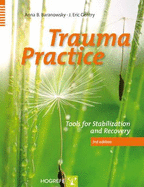 Trauma Practice: Tools for Stabilization and Recovery