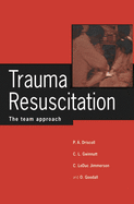 Trauma Resuscitation: The Team Approach