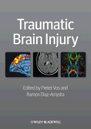 Traumatic Brain Injury - Vos, Pieter (Editor), and Diaz-Arrastia, Ramon (Editor)