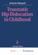 Traumatic Hip Dislocation in Childhood