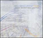 Travail, Transformation and Flow