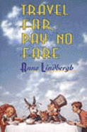 Travel Far, Pay No Fare