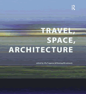 Travel, Space, Architecture