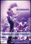 Traveling on a High Frequency: Photographs 1978-2008