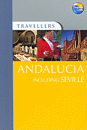 Travellers Andalucia Including Seville