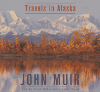 Travels in Alaska Lib/E