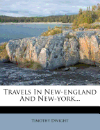 Travels in New-England and New-York