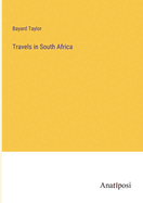 Travels in South Africa