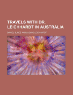 Travels with Dr. Leichhardt in Australia
