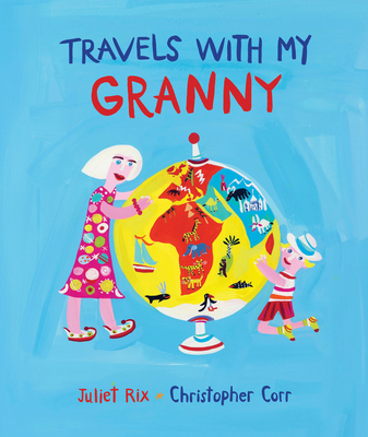 Travels With My Granny - Rix, Juliet