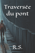 Travers�e du pont