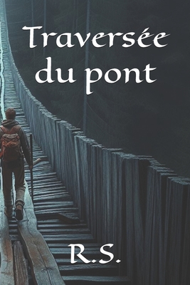 Travers?e du pont - R S