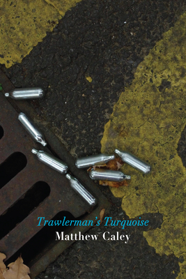 Trawlerman's Turquoise - Caley, Matthew