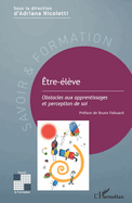 ?tre-?l?ve: Obstacles aux apprentissages et perception de soi