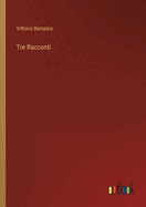 Tre Racconti