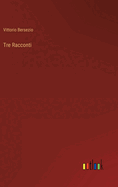 Tre Racconti