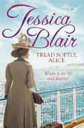 Tread Softly, Alice