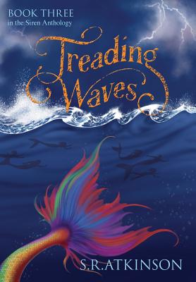 Treading Waves - Atkinson, S R
