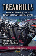 Treadmills: Kinematic Variability, Uses in Therapy & Effects on Muscle Activity