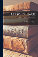Treason's Peace; German Dyes & American Dupes
