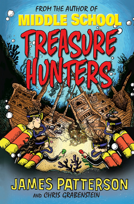 Treasure Hunters: (Treasure Hunters 1) - Patterson, James