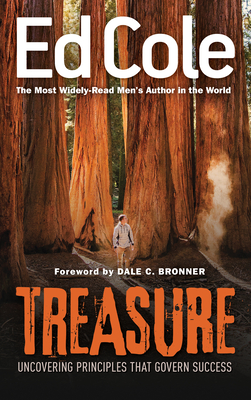 Treasure: Uncovering Principles That Govern Success - Cole, Edwin Louis, and Bronner, Dale (Foreword by)