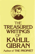 Treasured Writings of Kahlil Gibran