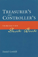 Treasurer's & Controller's Desk Book - Gotthilf, Daniel L