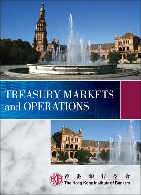 Treasury Markets and Operations - Hong Kong Institute of Bankers (HKIB)