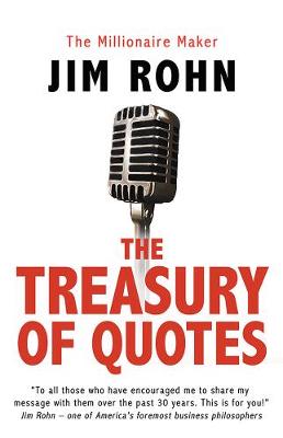 Treasury of Quotes - Rohn, E James, and Rohn, Jim
