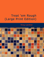 Treat 'em Rough