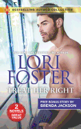Treat Her Right & in the Doctor's Bed: A 2-In-1 Collection