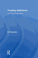 Treating Addictions: The Four Components