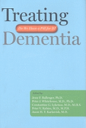 Treating Dementia: Do We Have a Pill for It?