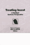 Treating Incest: A Multiple Systems Perspective