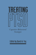 Treating Ptsd: Cognitive-Behavioral Strategies