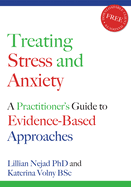 Treating Stress and Anxiety: A Practitioner's Guide to Evidence-Based Approaches