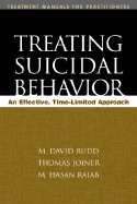 Treating Suicidal Behavior: An Effective, Time-Limited Approach